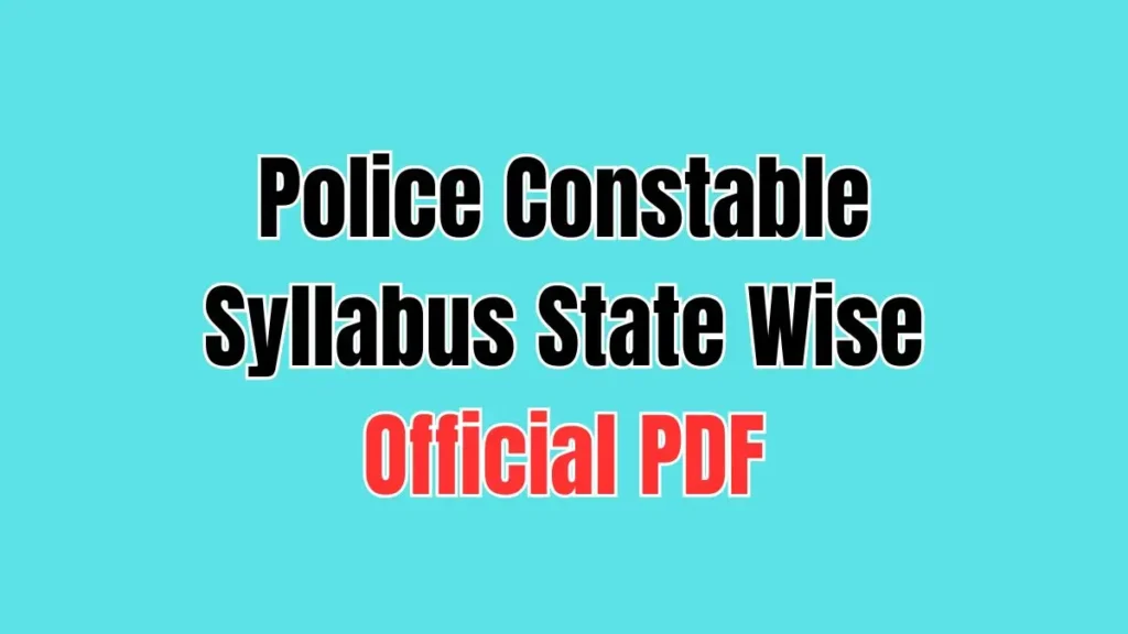 Police Constable Syllabus State Wise in India
